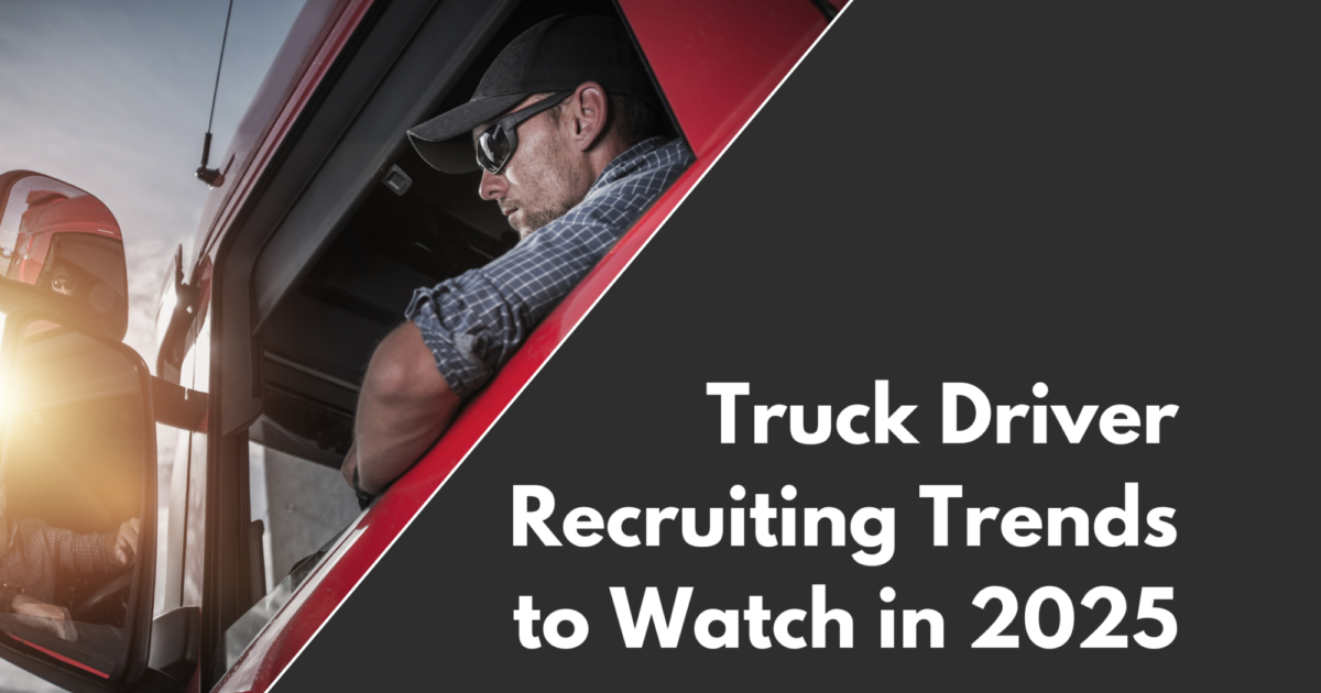 Conversion & PDA | Truck Driver Recruiting Trends to Watch in 2025