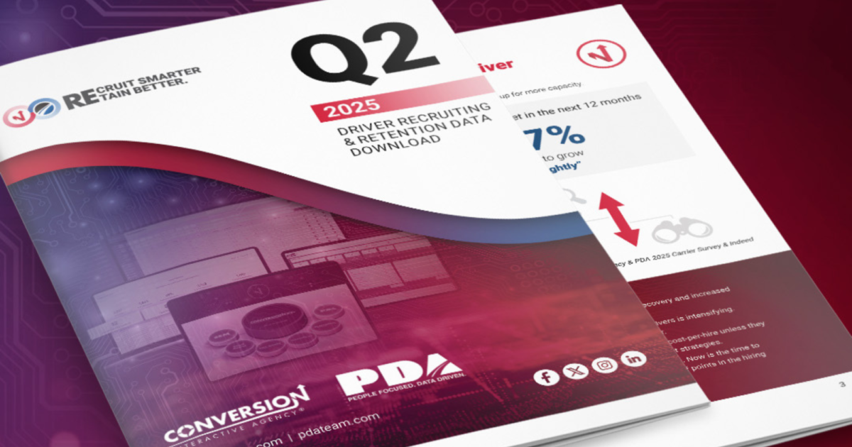 Conversion & PDA | Q2 2025 Driver Recruiting & Retention Data…