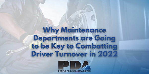 Message Reading: Why Maintenance Departments are going to be key in combatting Driver Turnover in 2022